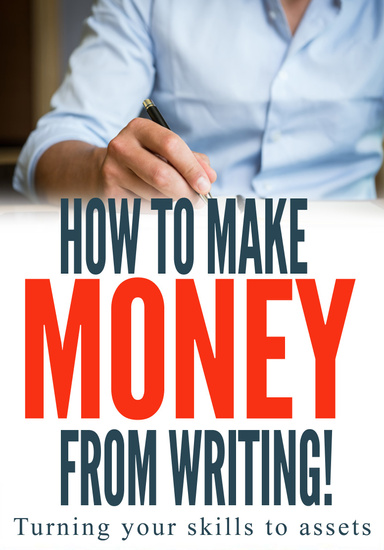 How To Make Money From Writing