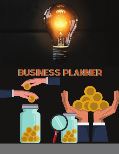 BUSINESS PLANNER: Imagine Your Future | Plan Your Business | Make It Real