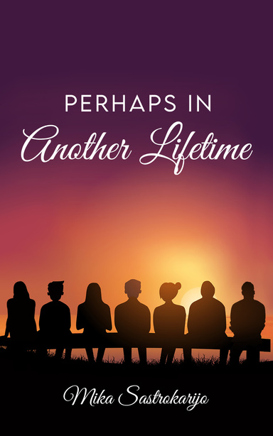 Perhaps in Another Lifetime