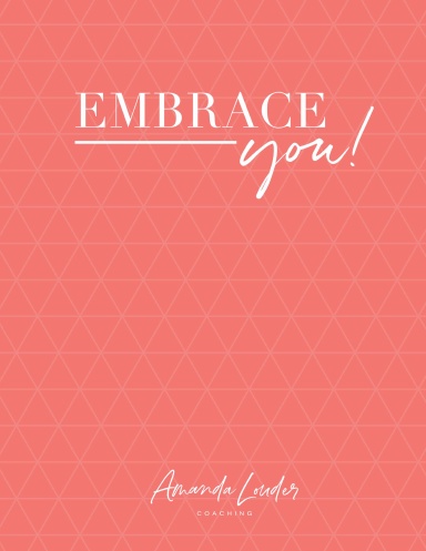 Embrace You! Course Workbook