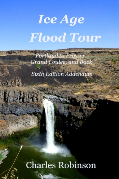 Ice Age Flood Tour Portland to Prosser, Grand Coulee and Back