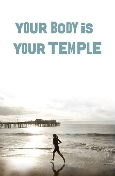 Your Body Is A Temple