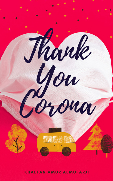 Thank you Corona: Corona and its role in our future life