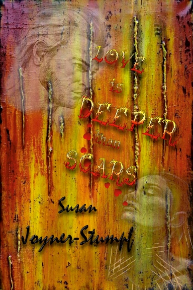 LOVE IS DEEPER THAN SCARS