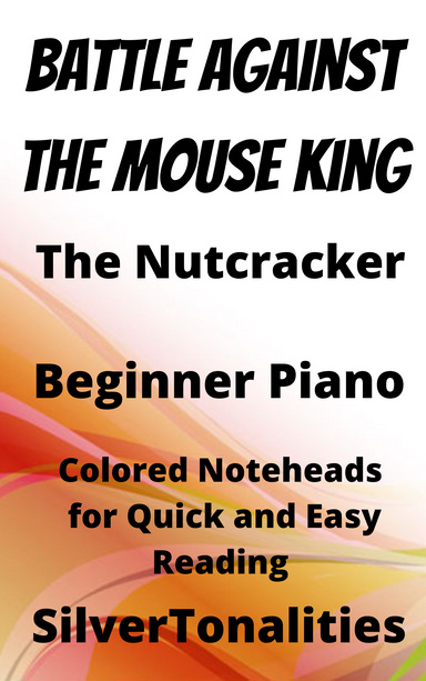 The Battle Against the Mouse King Nutcracker Beginner Piano Sheet Music with Colored Notation
