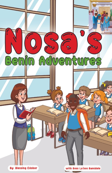 Nosa’s Benin Adventures