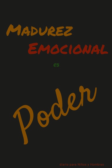Madurez Emocional es Poder