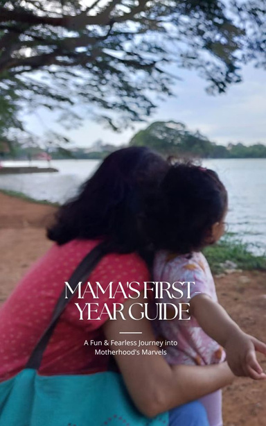 Mama's First-Year Guide: A Fun & Fearless Journey into Motherhood's Marvels