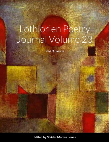 Click Image to Buy Lothlorien Poetry Journal Volume 23 - Red Balloons