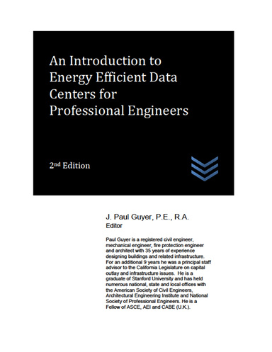 An Introduction to  Energy Efficient Data Centers for Professional Engineers