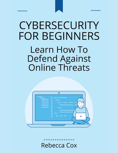 Cybersecurity For Beginners