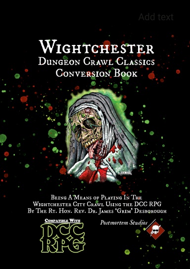 Wightchester: Dungeon Crawl Classics Conversion Book