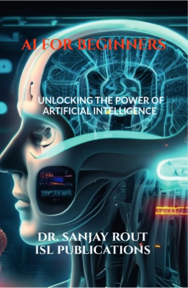 AI FOR BEGINNERS: UNLOCKING THE POWER OF ARTIFICIAL INTELLIGENCE