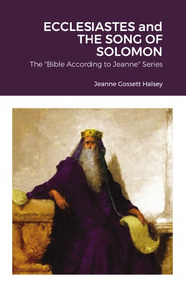 ECCLESIASTES and THE SONG OF SOLOMON