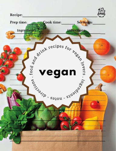 Food and Drink Recipes for Vegan Lovers
