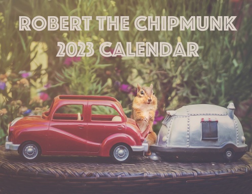 Robert the Chipmunk 2023 Calendar