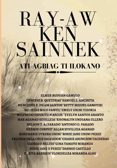 RAY-AW KEN SAINNEK - ATI-Agbiag Ti Ilokano