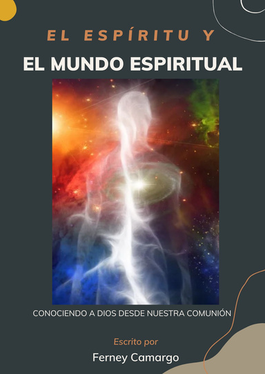 El ESPIRITU Y EL MUNDO ESPIRITUAL