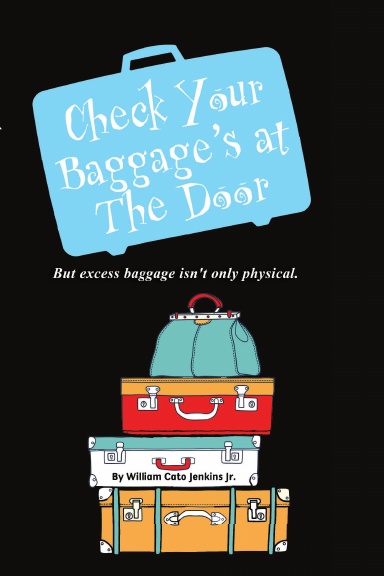 Check Your Baggage’s at The Door