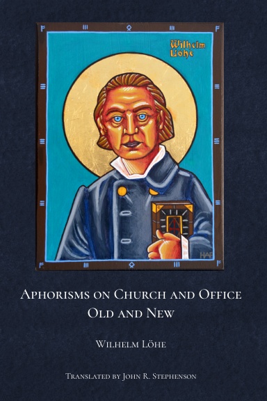 Aphorisms on Church and Office, Old and New