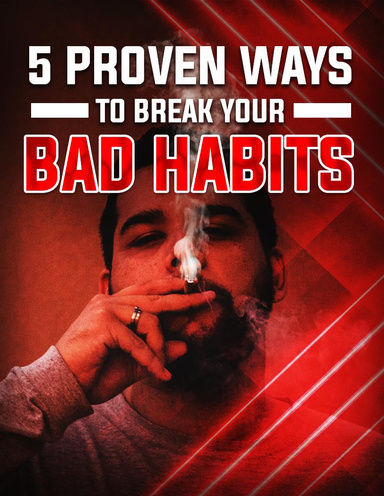 5-Proven-Ways-to-Break-Your-Bad-Habits