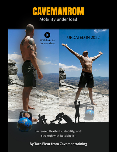 Kettlebells For Mobility And Strength CAVEMANROM