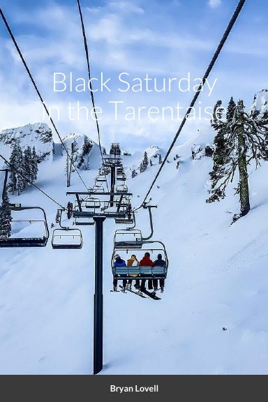 Black Saturday in the Tarentaise