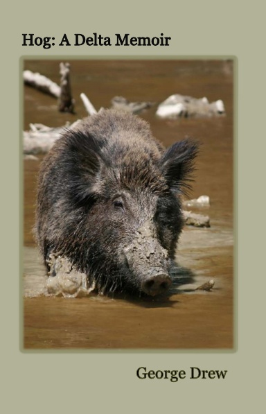 Hog: A Delta Memoir