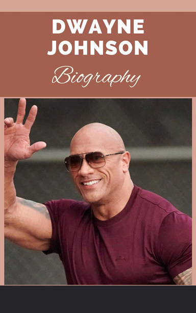 Dwayne Johnson : Biography