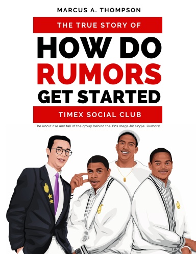 How Do Rumors Get Started: The True Story of Timex Social Club