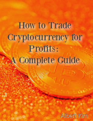 How to Trade Cryptocurrency For Profits: A Complete Guide