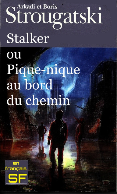 Stalker ou Pique-nique au bord du chemin