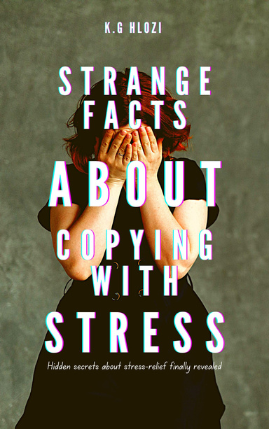 Strange Facts about copying with stress