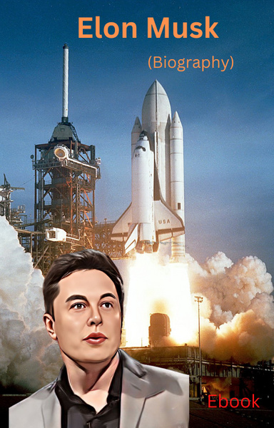 Elon Musk (Biography)
