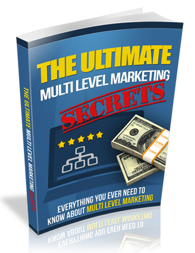 The  ultimate multi level marketing  secrets
