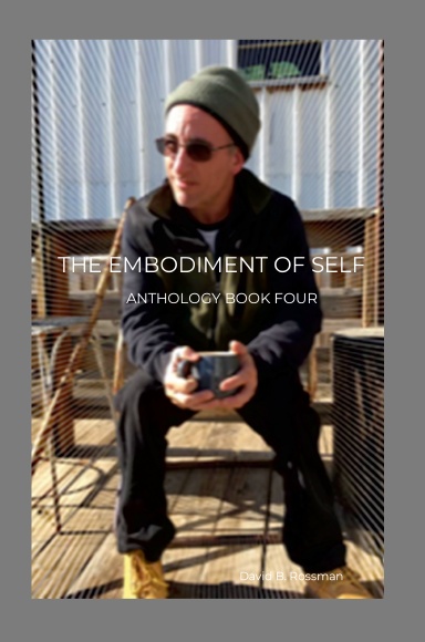 THE EMBODIMENT OF SELF