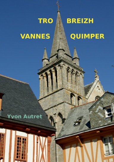 TRO BREIZH - DE VANNES À QUIMPER