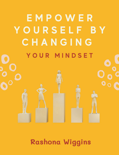 Empower Yourself by Changing Your Mindset
