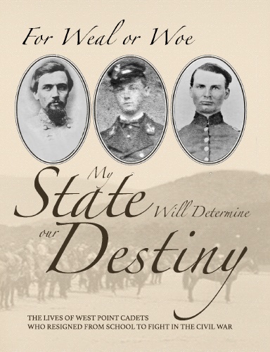 For Weal or Woe: My State Will Determine our Destiny