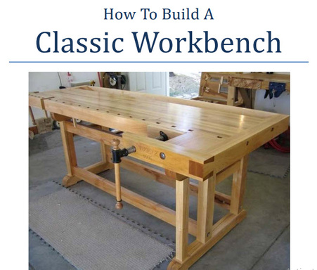 How To Build A Classic Workbench