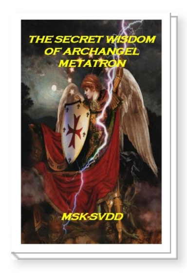 The Secret Wisdom Of Archangel Metatron