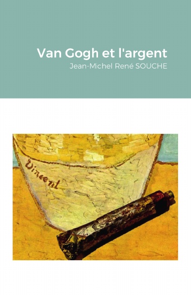 Van Gogh et l'argent