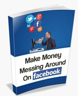 Make Money Messing around On Facebook