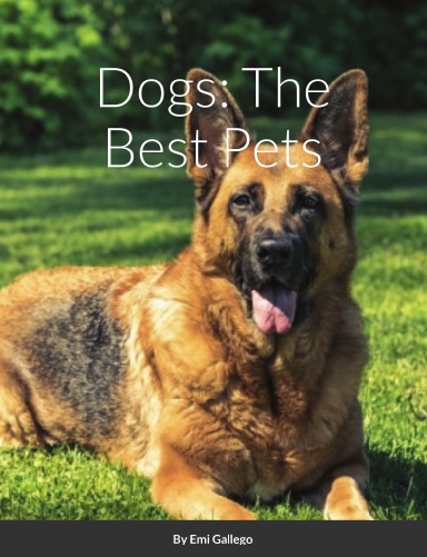 Dogs: The Best Pets