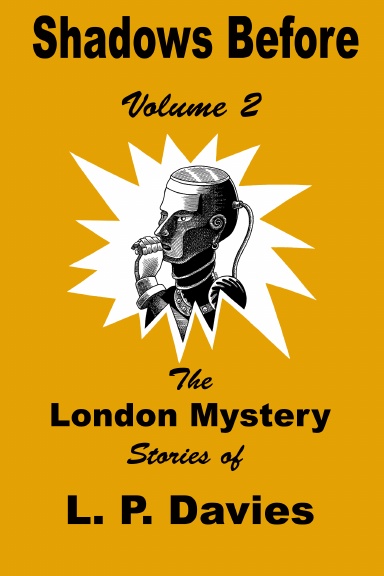 shadows-before-the-london-mystery-stories-of-l-p-davies-volume-2-tpb