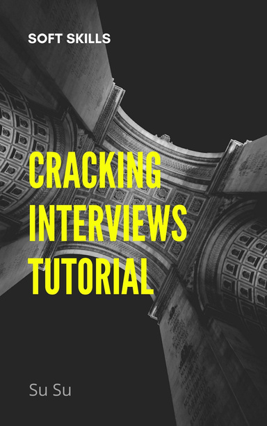 Cracking Interviews Tutorial