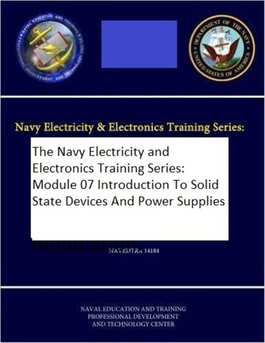 The Navy Electricity and Electronics Training Series: Module 07 Introduction To Solid State Devices And Power Supplies