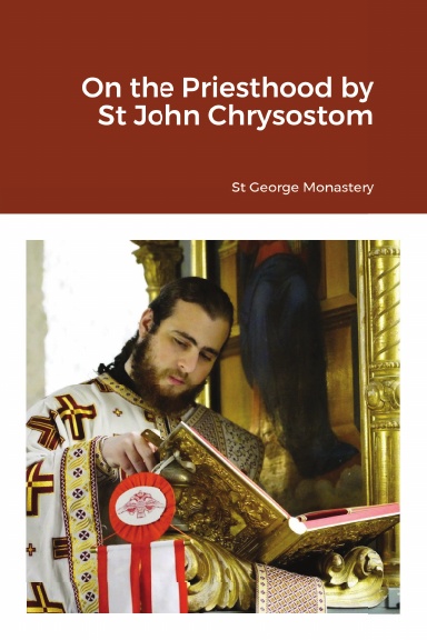 On the Priesthood by St John Chrysostom