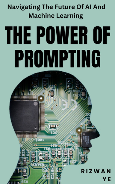 The Power Of Prompting