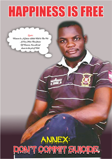 HAPPINESS IS FREE. Annex: DON'T COMMIT SUICIDE